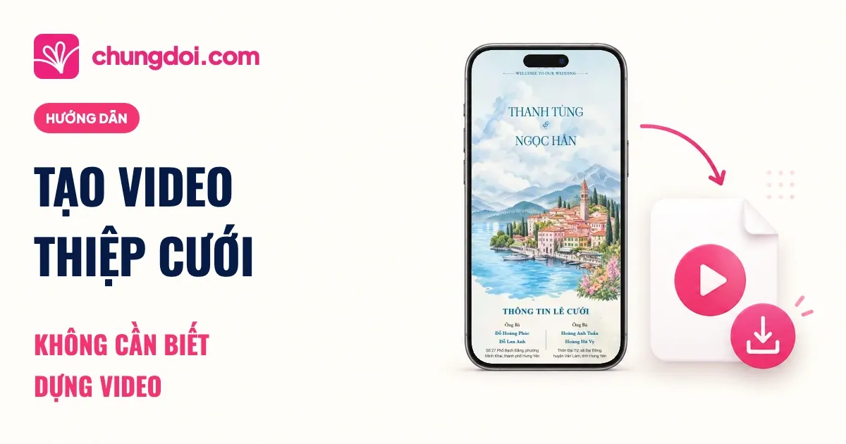 Tạo video thiệp cưới mà không cần biết dựng video